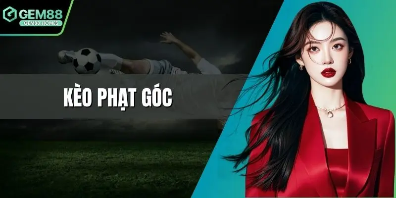 Kèo phạt góc