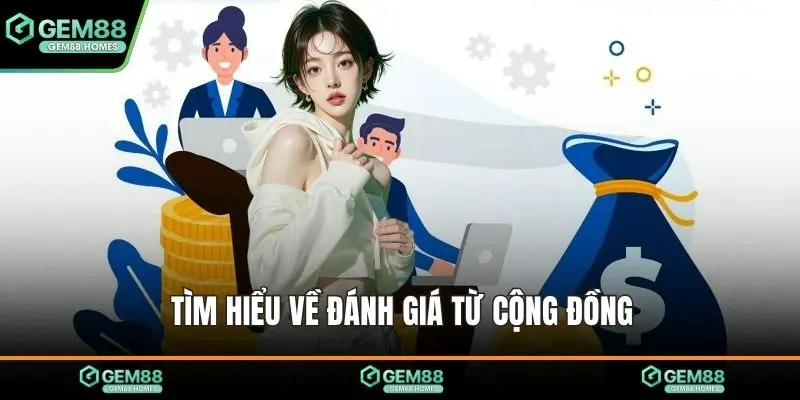 Tìm hiểu về đánh giá từ cộng đồng